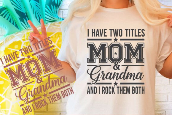 Download Mom and Grandma SVG Funny Family Shirt. - Premium Bundle
